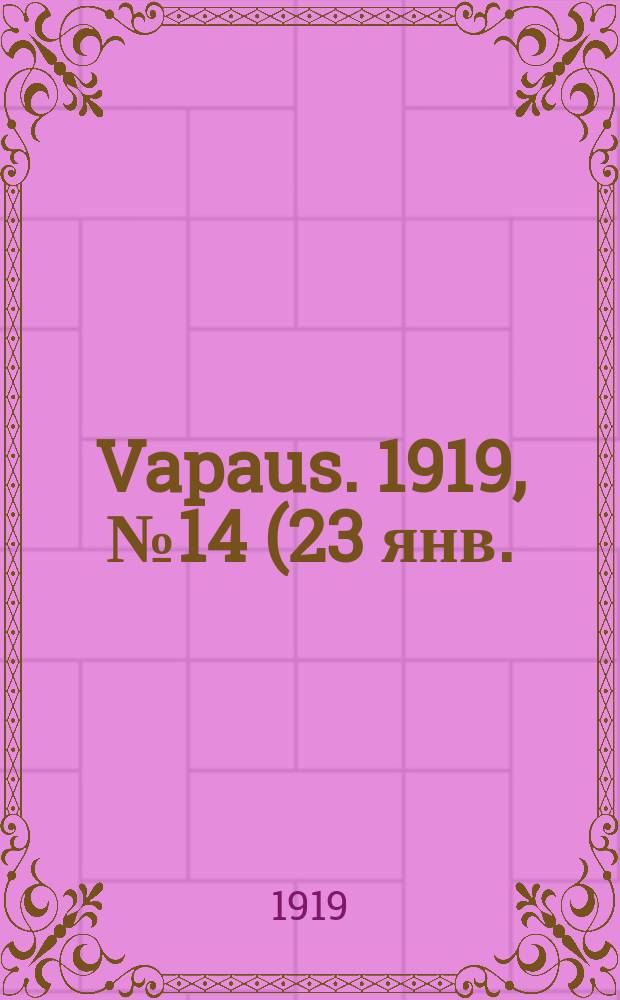 Vapaus. 1919, № 14 (23 янв.)