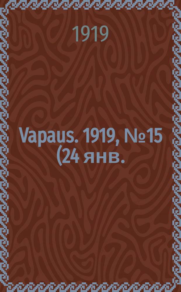 Vapaus. 1919, № 15 (24 янв.)