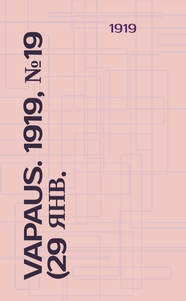 Vapaus. 1919, № 19 (29 янв.)