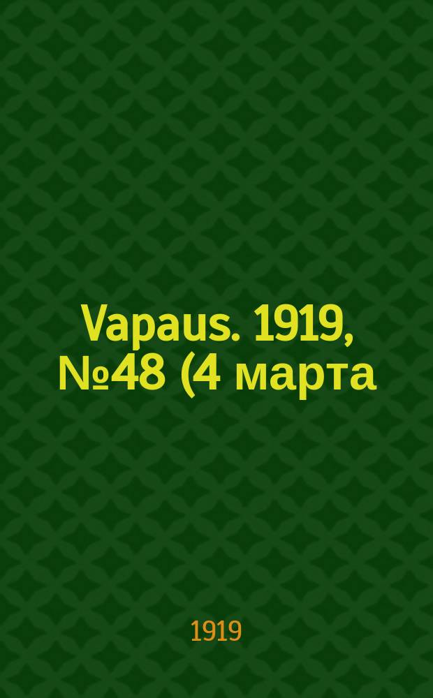 Vapaus. 1919, № 48 (4 марта)