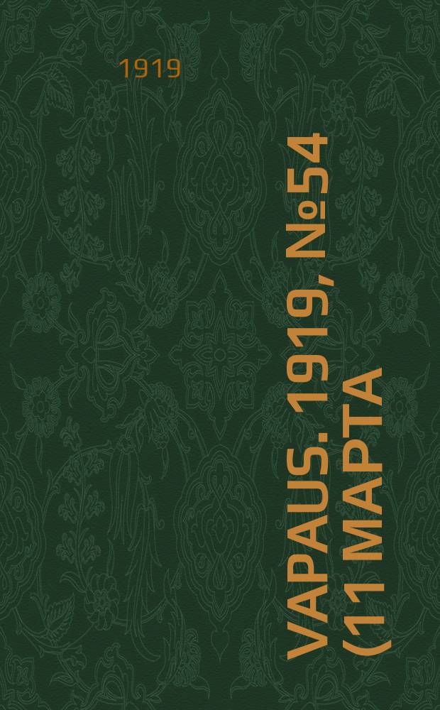 Vapaus. 1919, № 54 (11 марта)