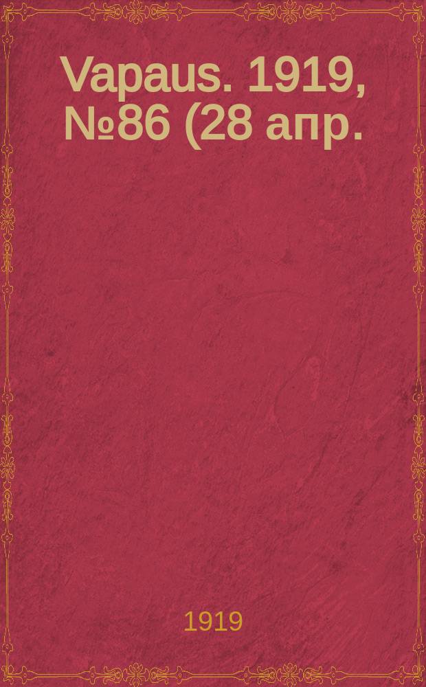 Vapaus. 1919, № 86 (28 апр.)