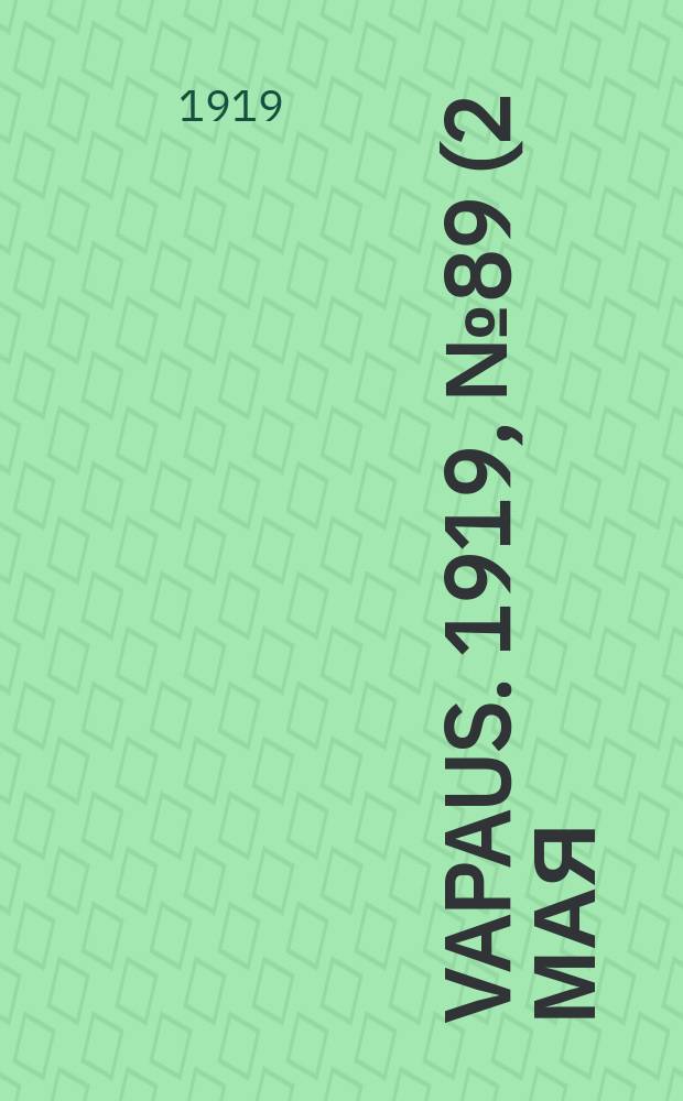 Vapaus. 1919, № 89 (2 мая)