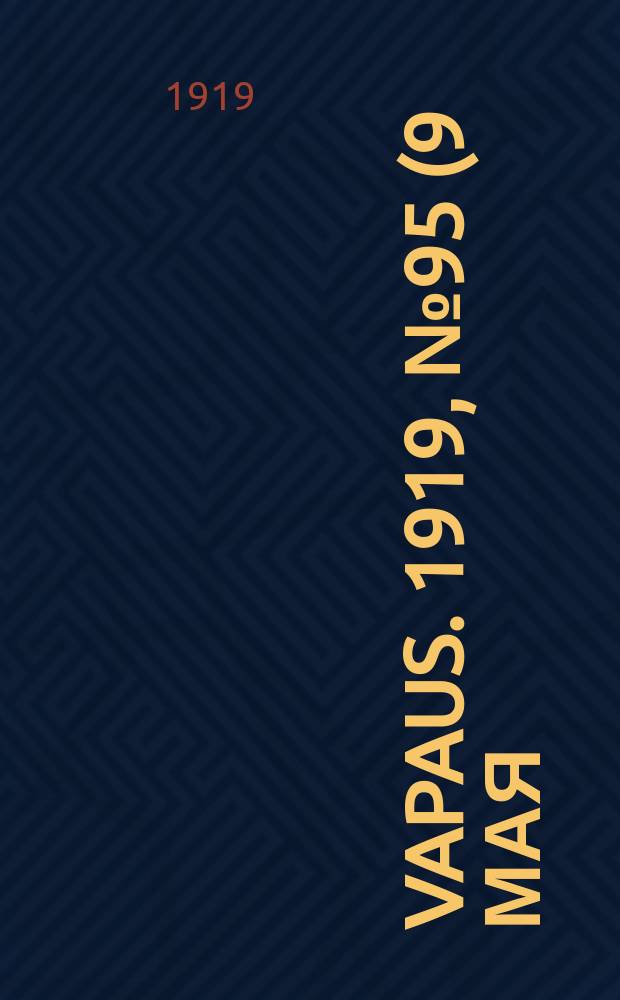 Vapaus. 1919, № 95 (9 мая)