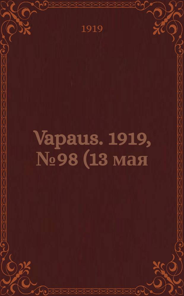 Vapaus. 1919, № 98 (13 мая)