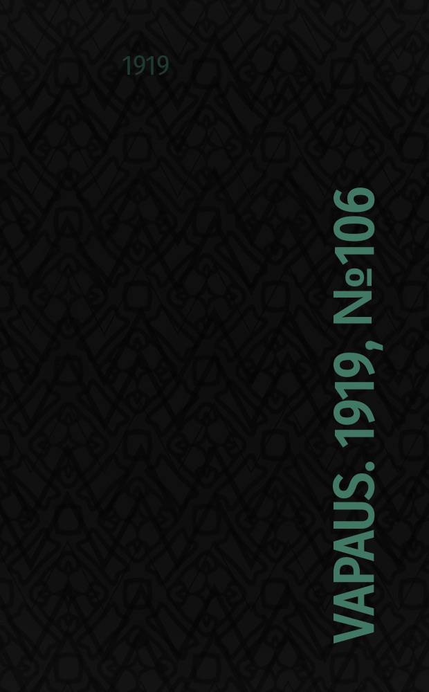 Vapaus. 1919, № 106 (22 мая)