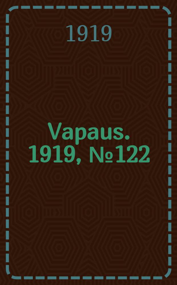 Vapaus. 1919, № 122 (12 июня)