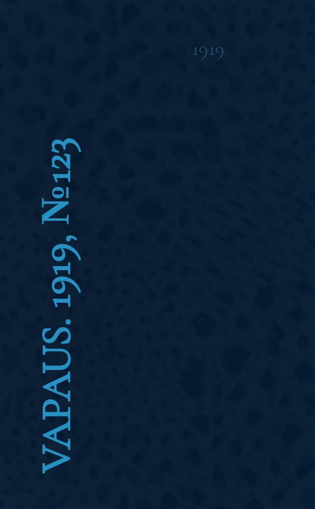Vapaus. 1919, № 123 (13 июня)