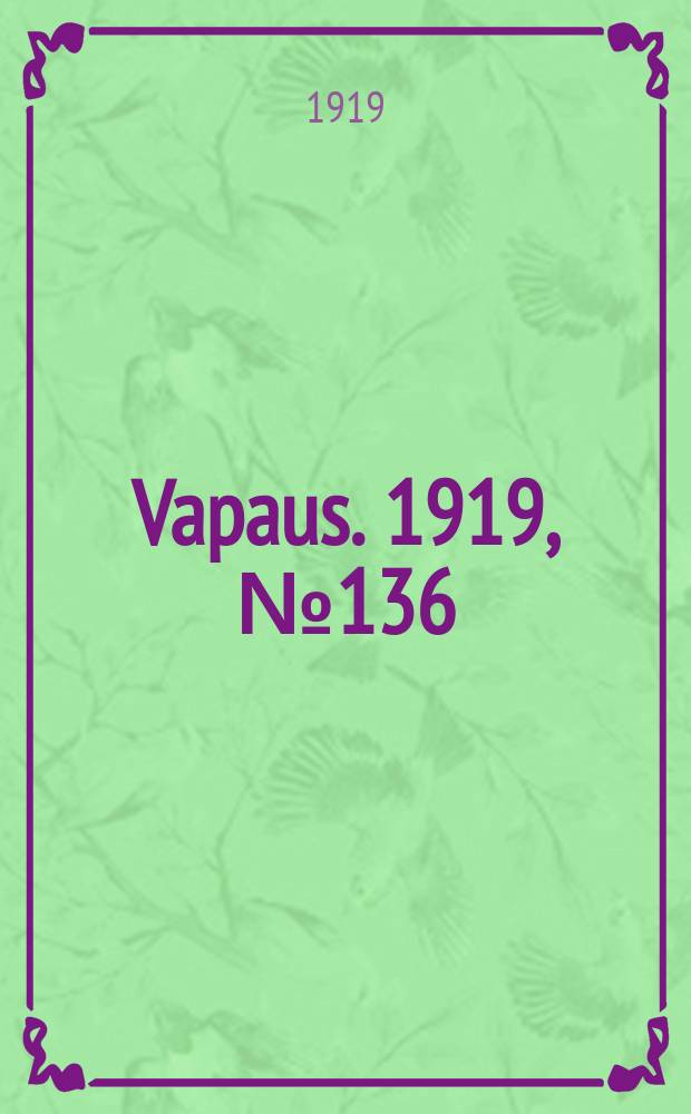 Vapaus. 1919, № 136 (28 июня)