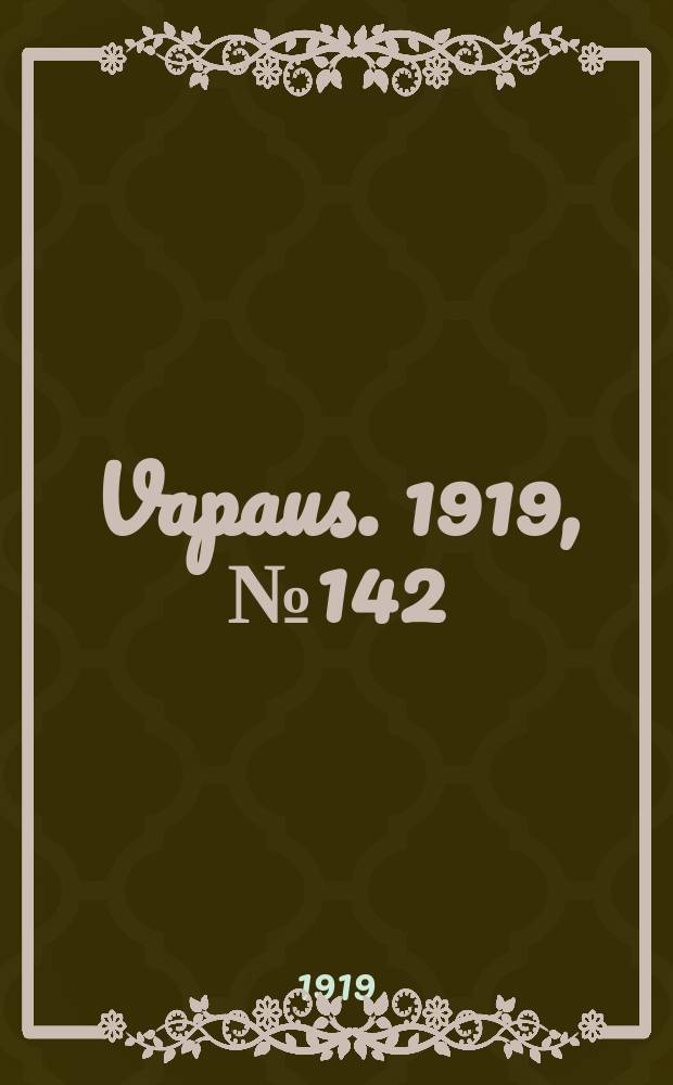 Vapaus. 1919, № 142 (5 июля)