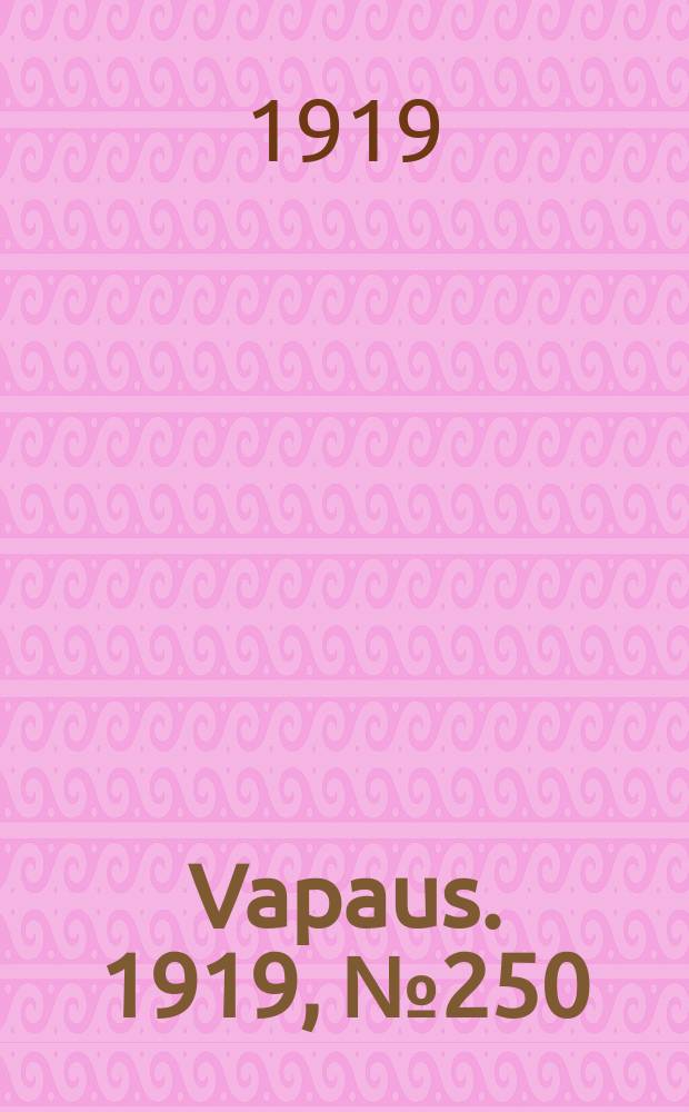 Vapaus. 1919, № 250 (14 нояб.)