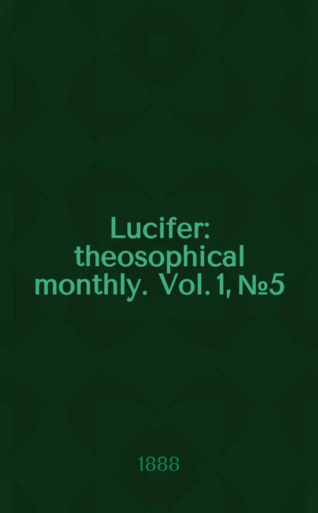 Lucifer : theosophical monthly. Vol. 1, № 5