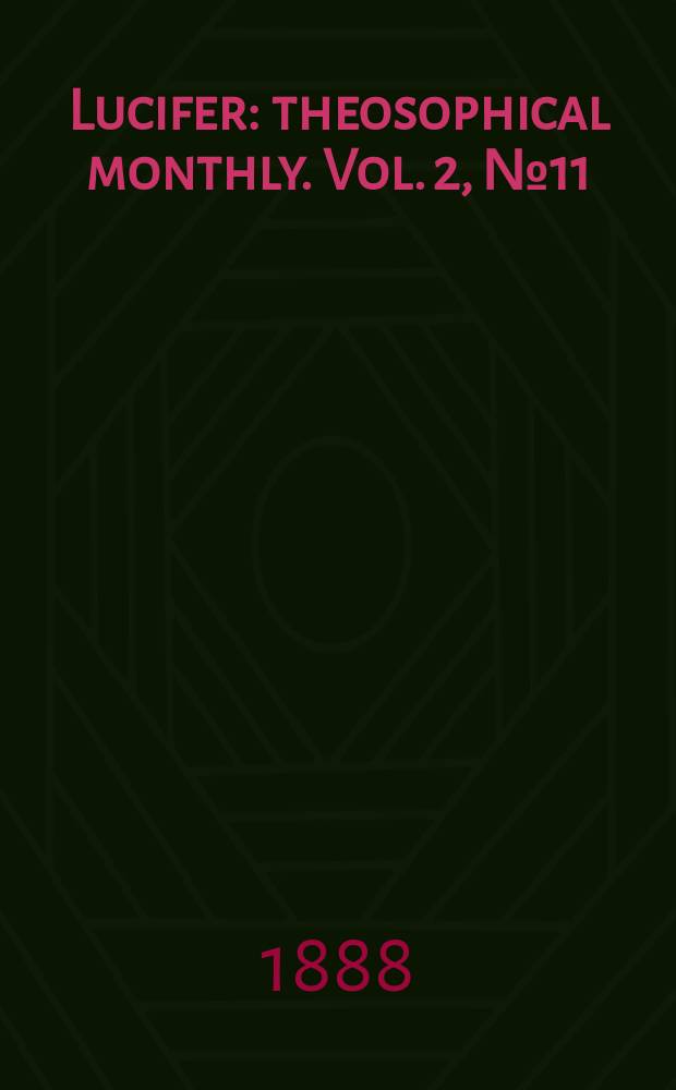 Lucifer : theosophical monthly. Vol. 2, № 11