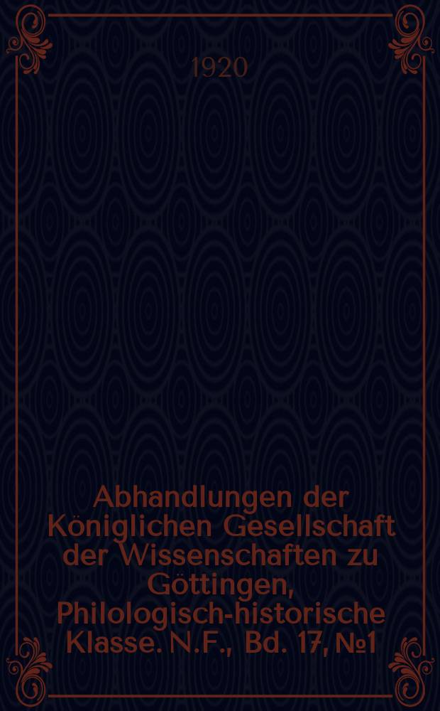 Abhandlungen der Königlichen Gesellschaft der Wissenschaften zu Göttingen, Philologisch-historische Klasse. N.F., Bd. 17, № 1 : [1920/1921]. Mandäische Liturgien = Мандейские литургии