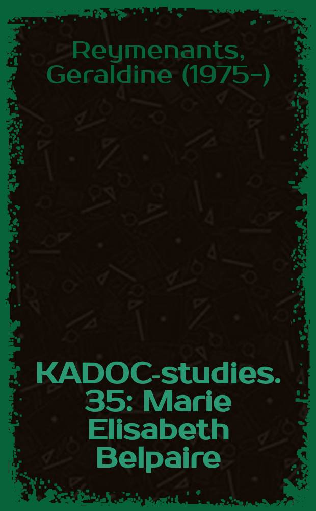 KADOC-studies. 35 : Marie Elisabeth Belpaire = Мари Элизабет Бэльпер