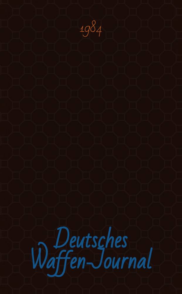Deutsches Waffen-Journal : DWJ. 1984, № 11