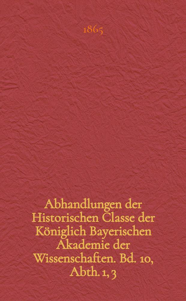 Abhandlungen der Historischen Classe der Königlich Bayerischen Akademie der Wissenschaften. Bd. 10, Abth. 1, [3] : Die Unruhen im Erzgebirge während des deutschen Bauernkriegs = Беспорядки в рудных горах во время немецкой крестьянской войны