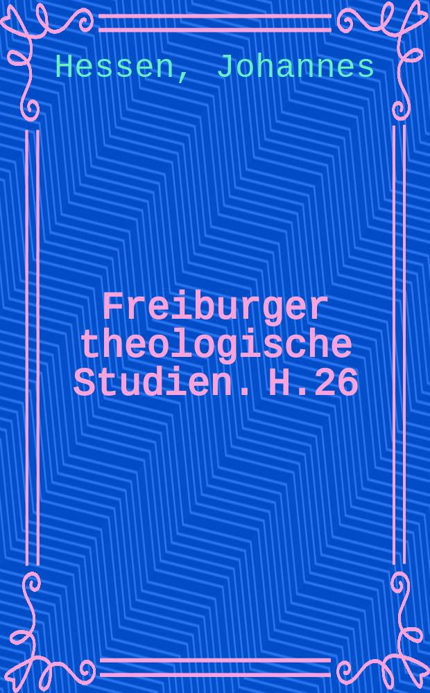 Freiburger theologische Studien. H.26 : Hegels Trinit&auml;tslehre = Гегелевская доктрина Троицы