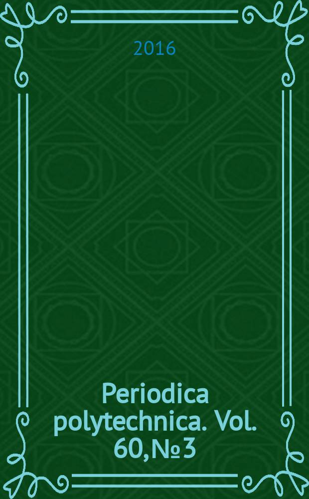 Periodica polytechnica. Vol. 60, № 3