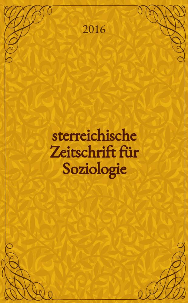 Österreichische Zeitschrift für Soziologie : ÖZS. Jg. 41, 2016, H. 4 : A new transnational migration space in Central Europe = Новая транснациональное пространство миграции в Центральной Европе