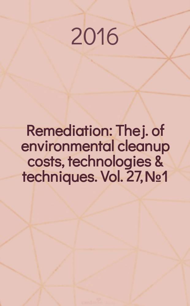 Remediation : The j. of environmental cleanup costs, technologies & techniques. Vol. 27, № 1