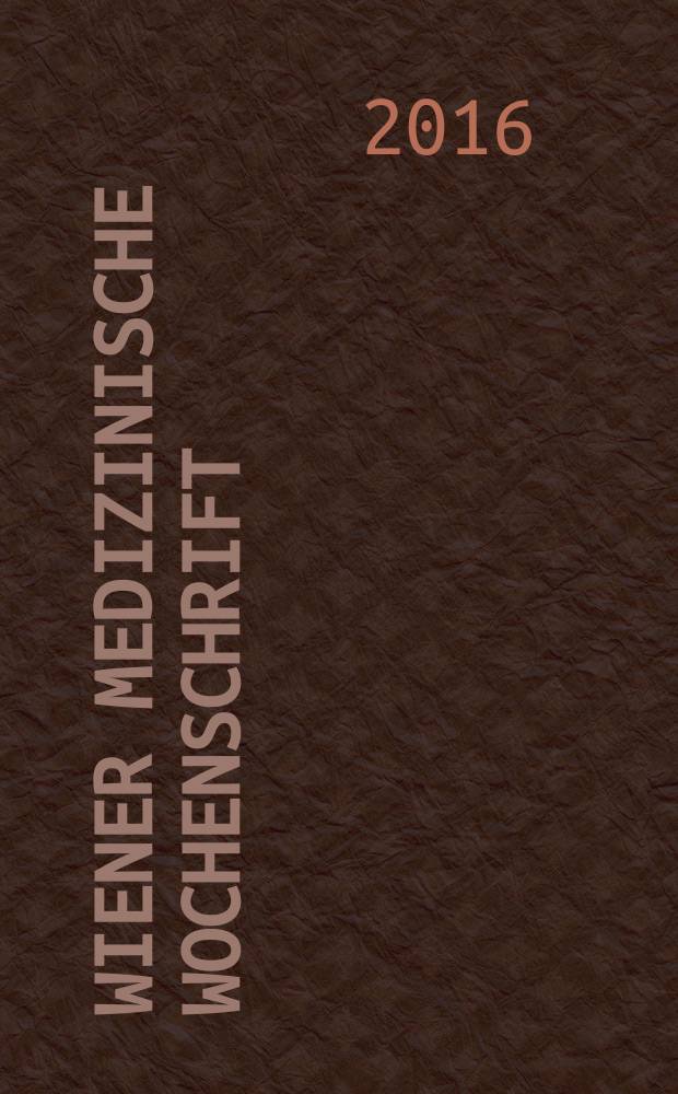 Wiener medizinische Wochenschrift : Kongressjournal. Bd. 13, H. 9 : Jahrestagung 2016 Österreichische Gesellschaft für Dermatologie und Venerologie, 25. bis 27. November 2016, Wien = Ежегодник 2016 австрийского общества по дерматологии и венерологии, 25-27 ноября 2016, Вена.