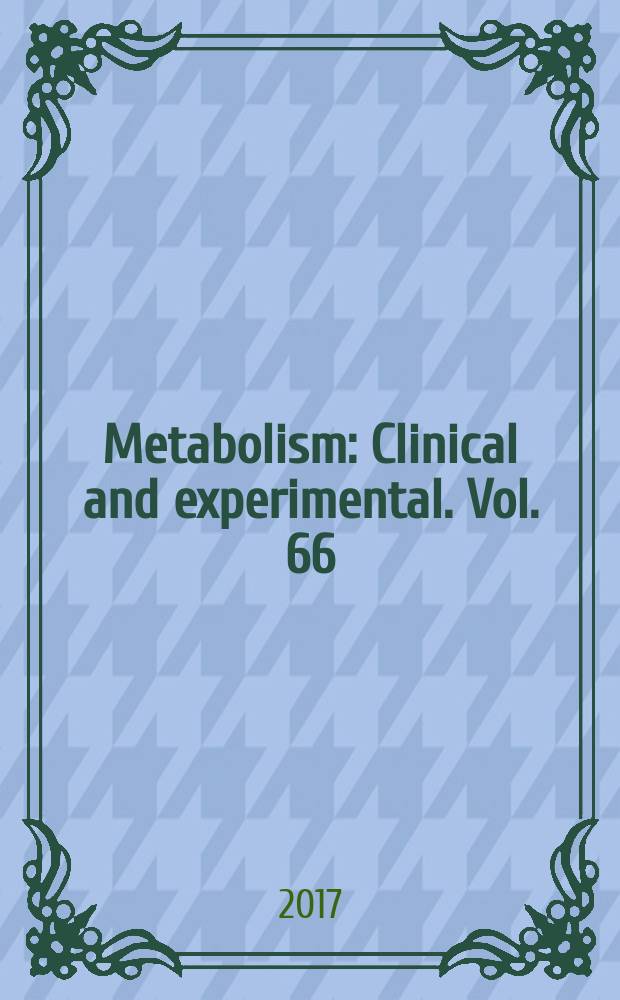 Metabolism : Clinical and experimental. Vol. 66