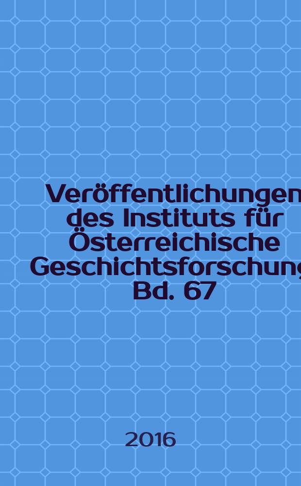 Ver&ouml;ffentlichungen des Instituts f&uuml;r &Ouml;sterreichische Geschichtsforschung. Bd. 67 : Manu propria = Собственноручно
