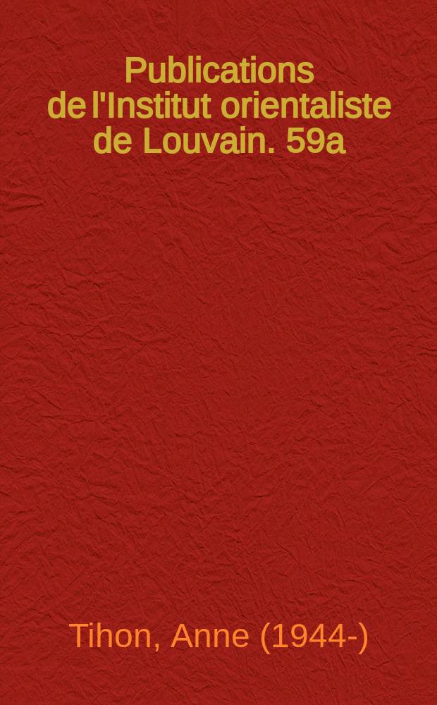 Publications de l'Institut orientaliste de Louvain. 59a : Πτολεμαίου Πρόχειροι κανόνες