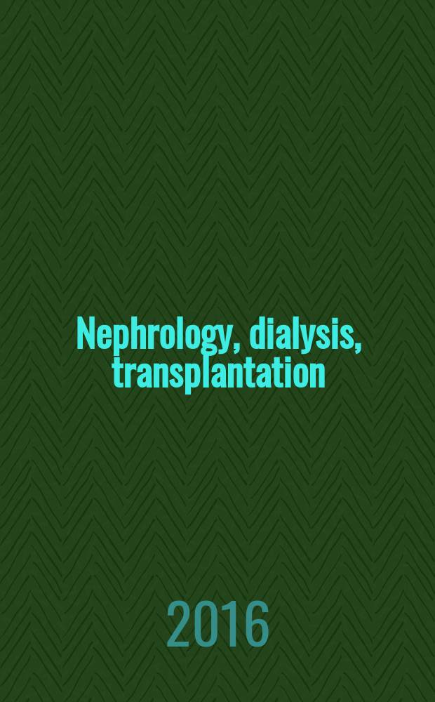 Nephrology, dialysis, transplantation : Offic. publ. of the Europ. dialysis a. transplant assoc. - Europ. renal assoc. Vol. 31, № 12