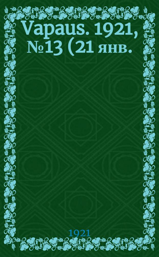Vapaus. 1921, № 13 (21 янв.)