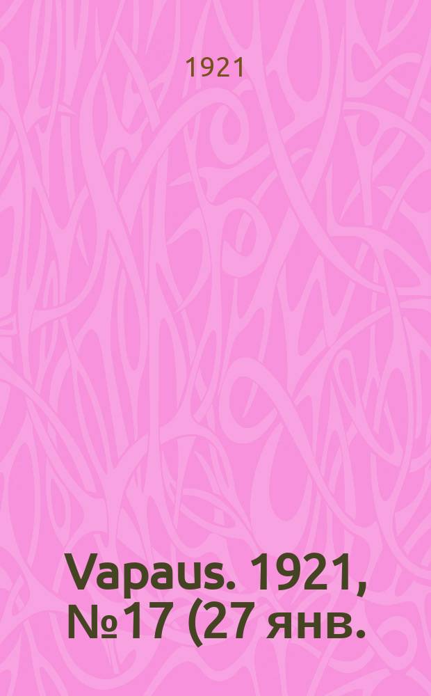 Vapaus. 1921, № 17 (27 янв.)