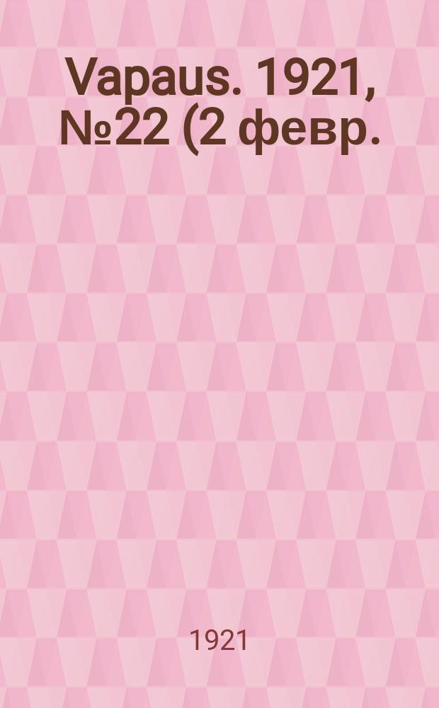 Vapaus. 1921, № 22 (2 февр.)