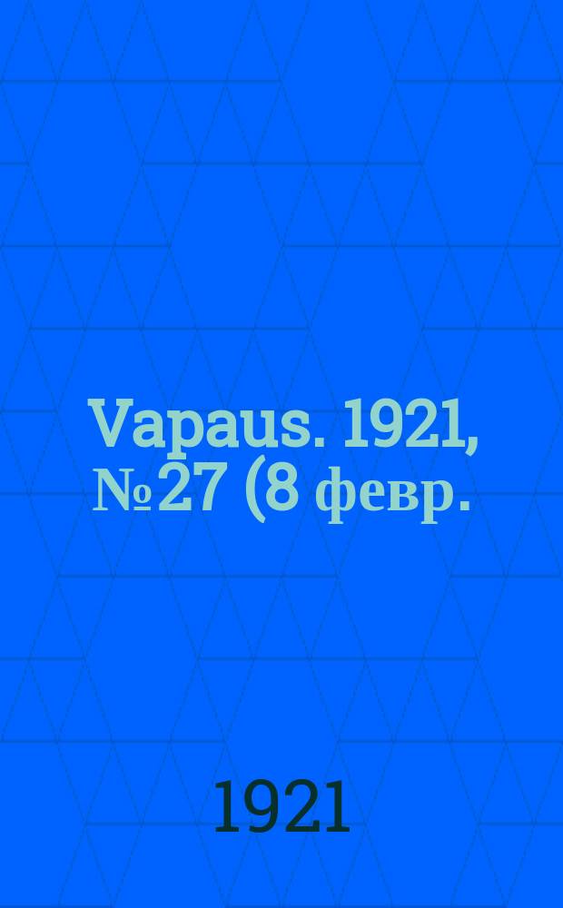 Vapaus. 1921, № 27 (8 февр.)
