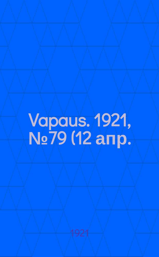 Vapaus. 1921, № 79 (12 апр.)