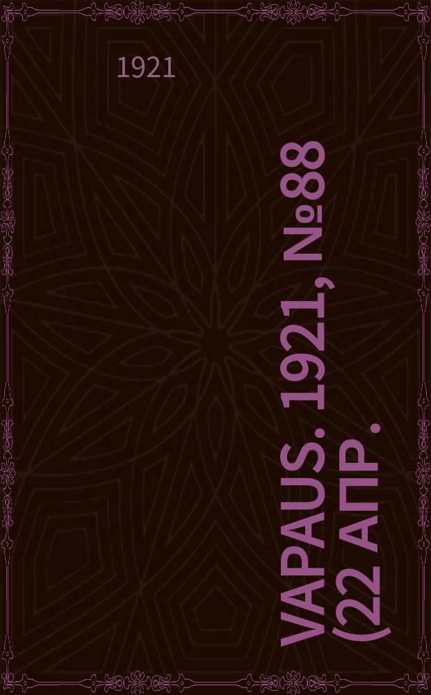 Vapaus. 1921, № 88 (22 апр.)