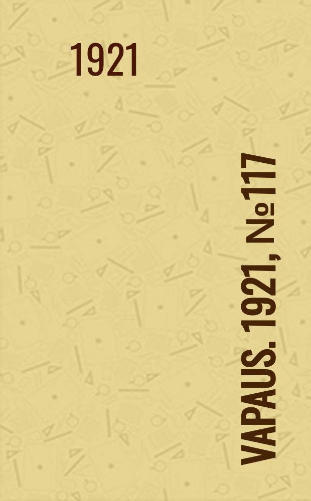 Vapaus. 1921, № 117 (24 июня)