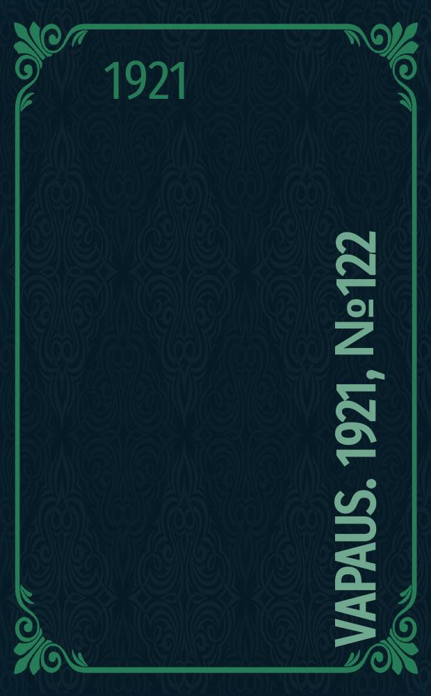 Vapaus. 1921, № 122 (8 июля)