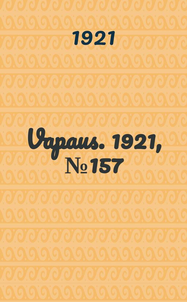 Vapaus. 1921, № 157 (23 сент.)
