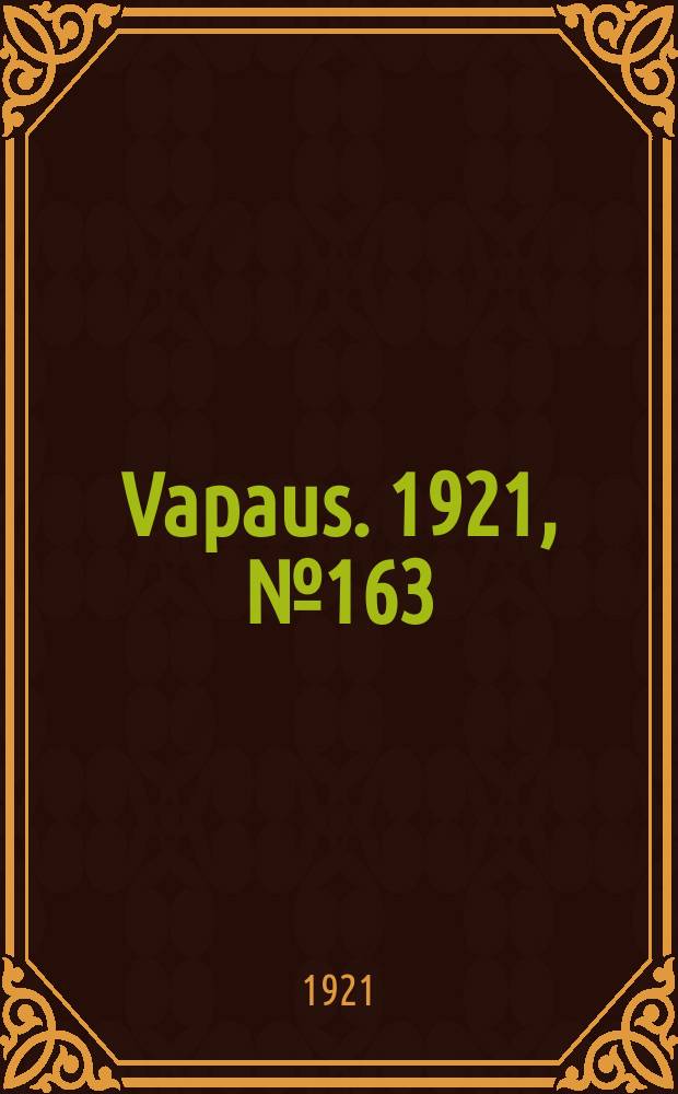 Vapaus. 1921, № 163 (7 окт.)