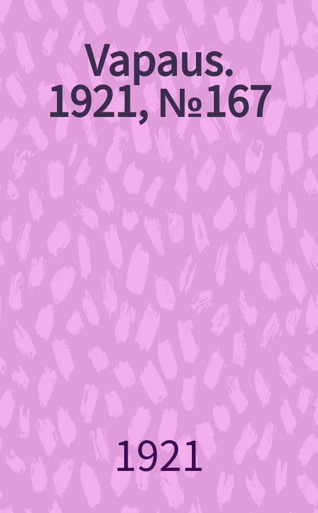 Vapaus. 1921, № 167 (19 окт.)