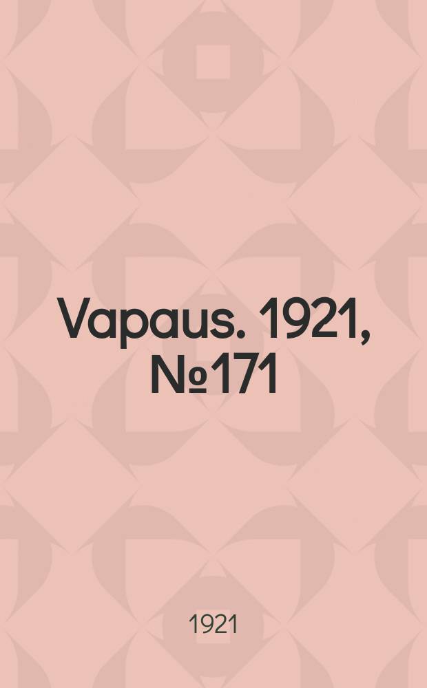 Vapaus. 1921, № 171 (28 окт.)