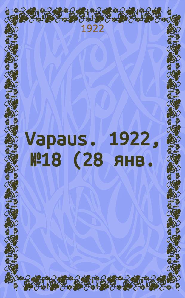 Vapaus. 1922, № 18 (28 янв.)