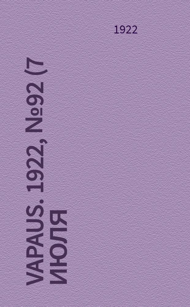 Vapaus. 1922, № 92 (7 июля)