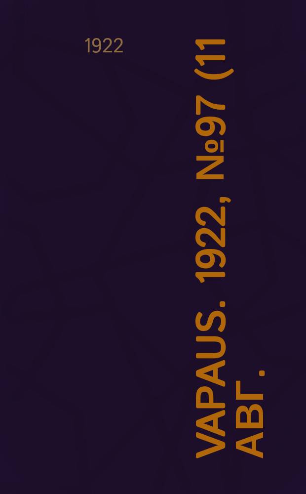 Vapaus. 1922, № 97 (11 авг.)