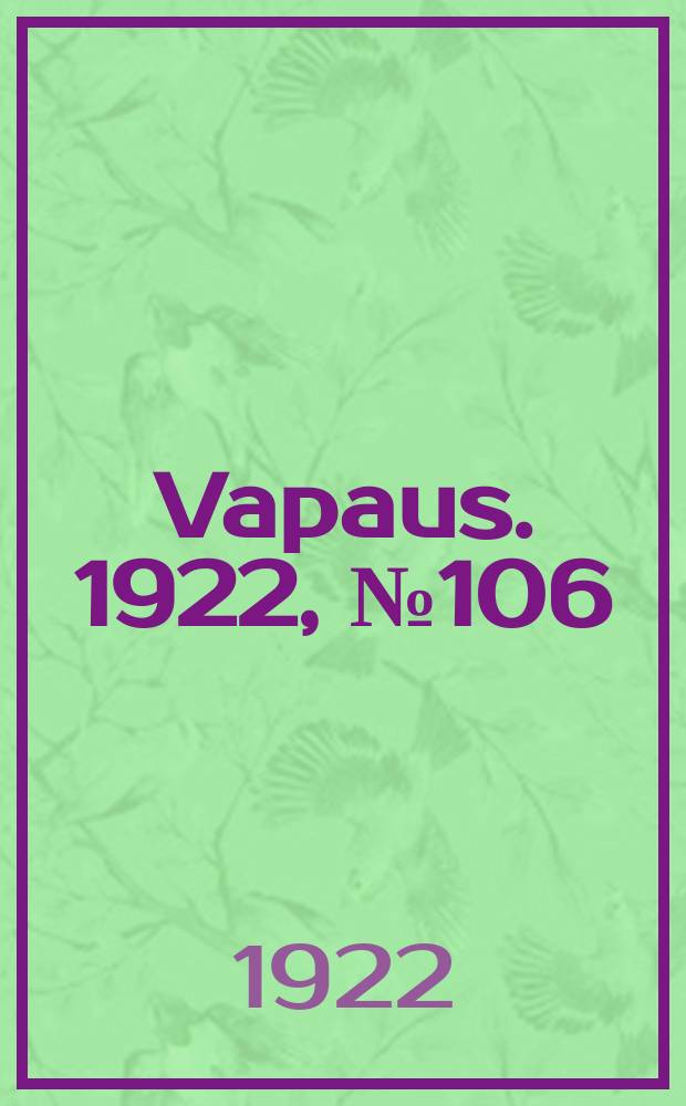 Vapaus. 1922, № 106 (13 окт.)