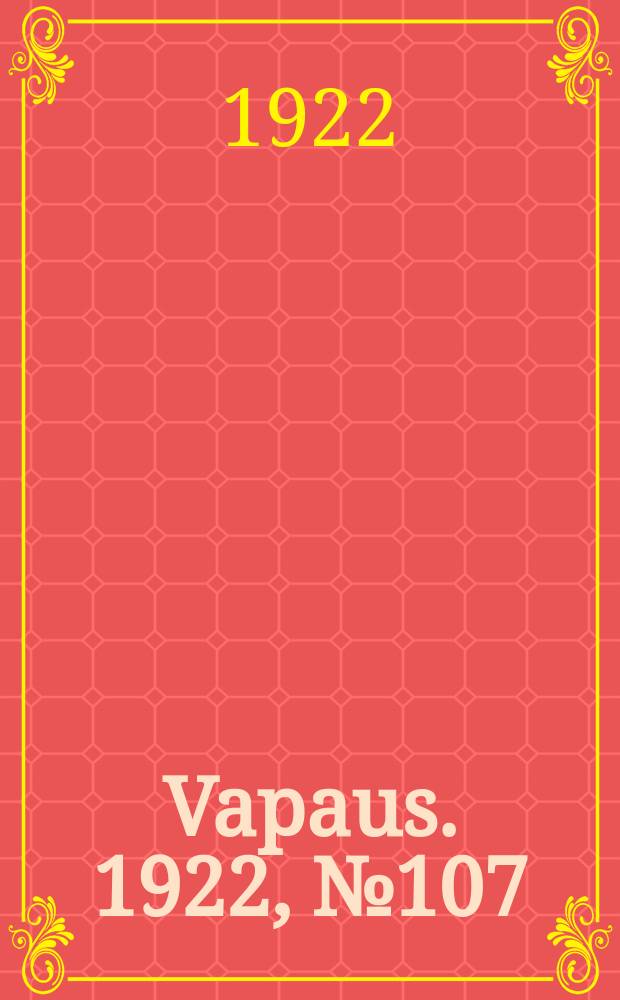 Vapaus. 1922, № 107 (20 окт.)