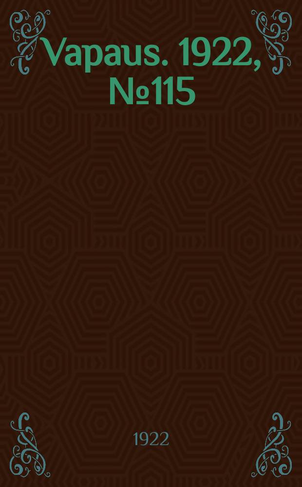 Vapaus. 1922, № 115 (15 дек.)