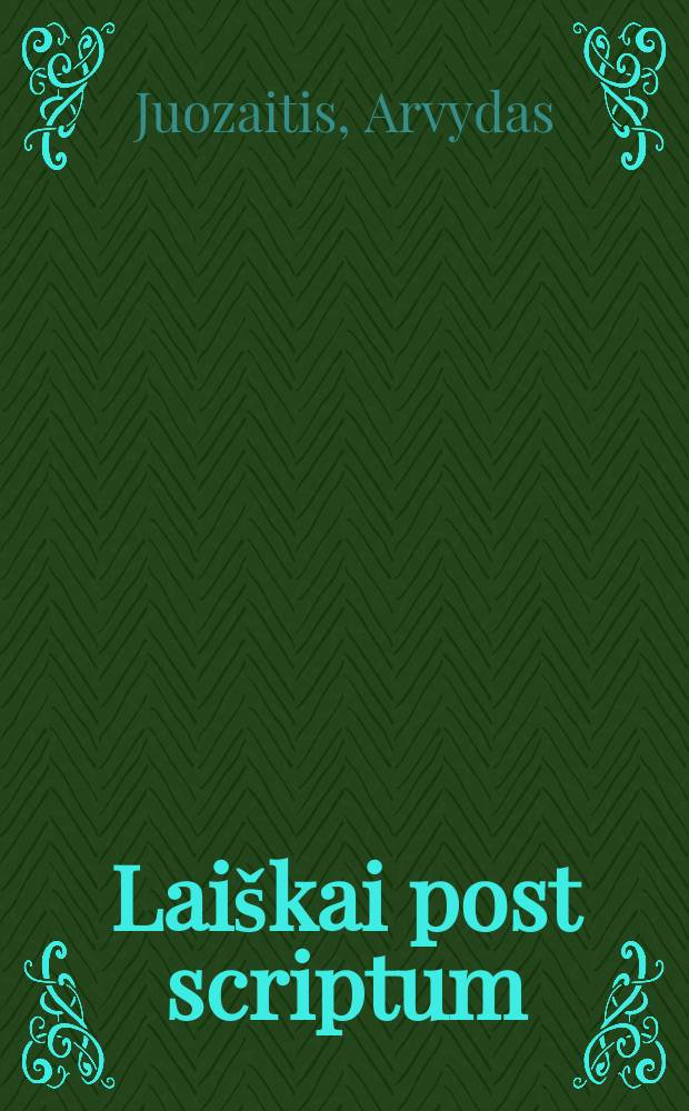 Laiškai post scriptum : esė