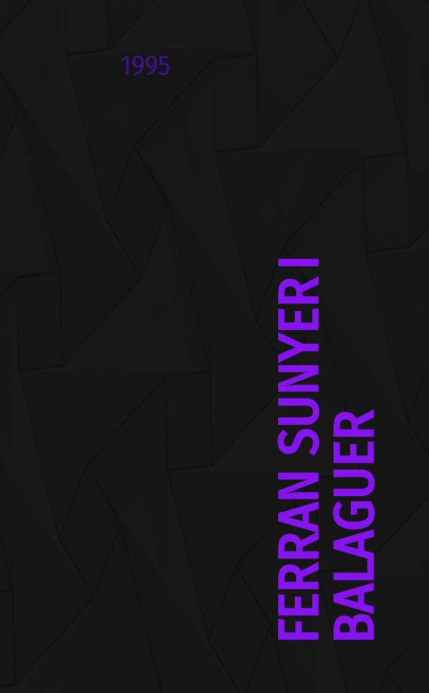 Ferran Sunyer i Balaguer (1912-1967)